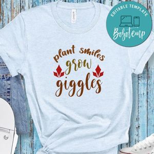 Plant Smiles Grow Giggles No2 Shirt