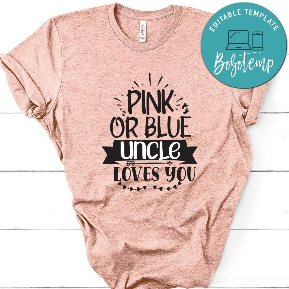 Pink Or Blue Aucle Loves You Shirt