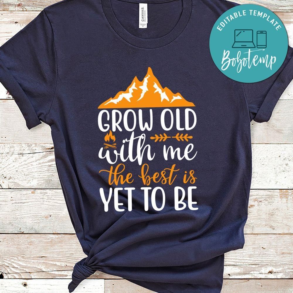 Grow Old With Me The Best Is Yet To Be Black Shirt