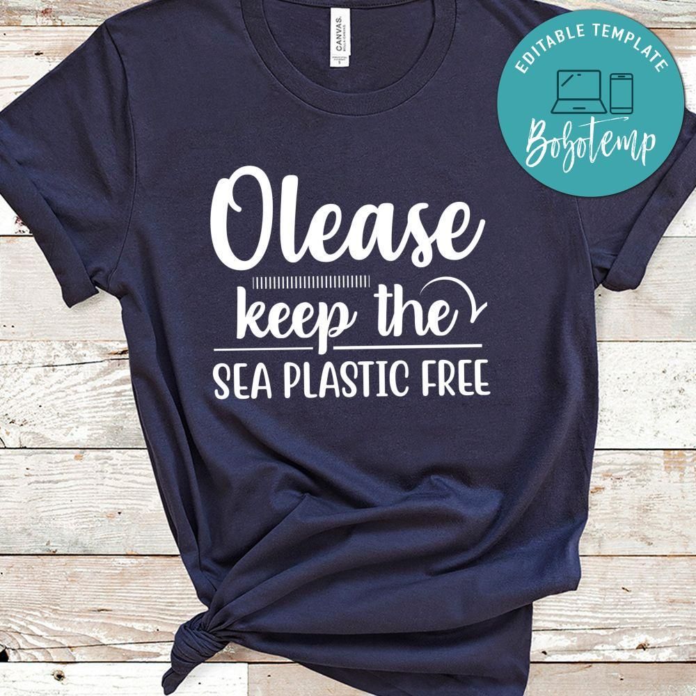 Olease Keep The Sea Plastic Free Shirt