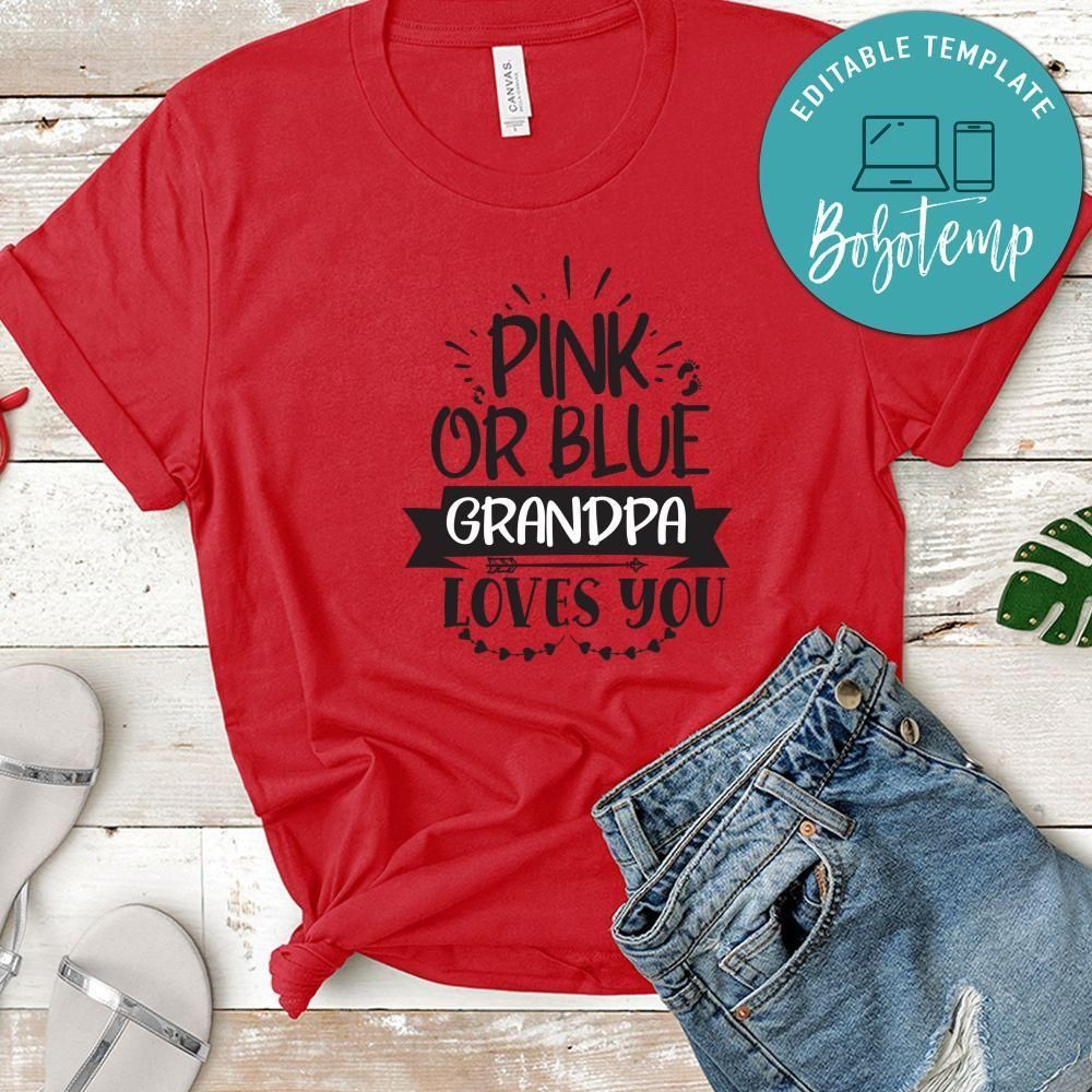 Pink Or Blue Grandpa Loves You Shirt
