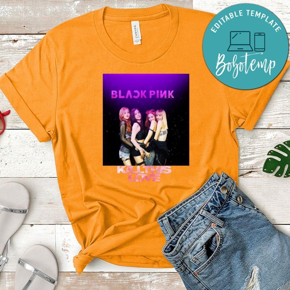 Blackpink Kill This Love T Shirts