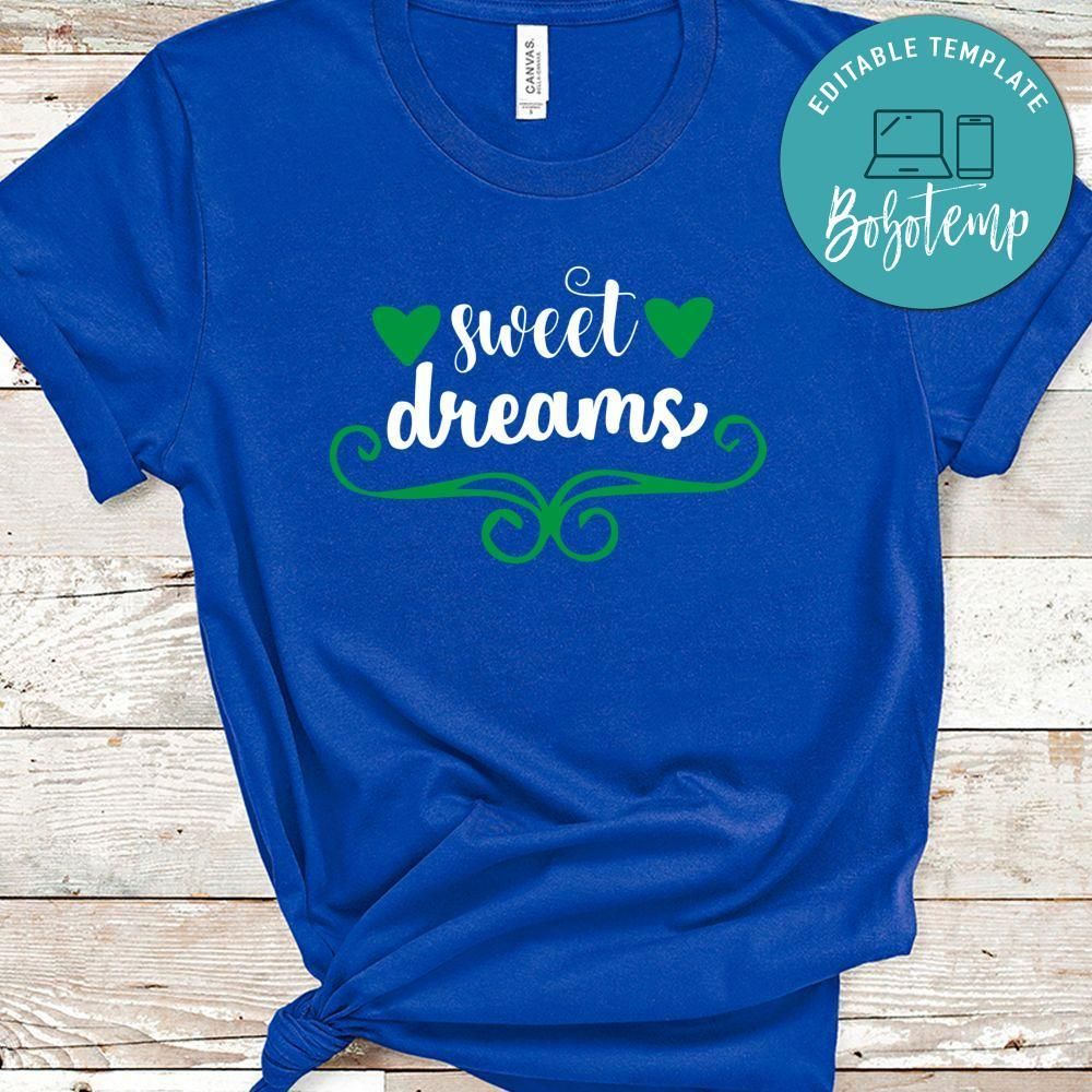 Sweet Dreams Shirt