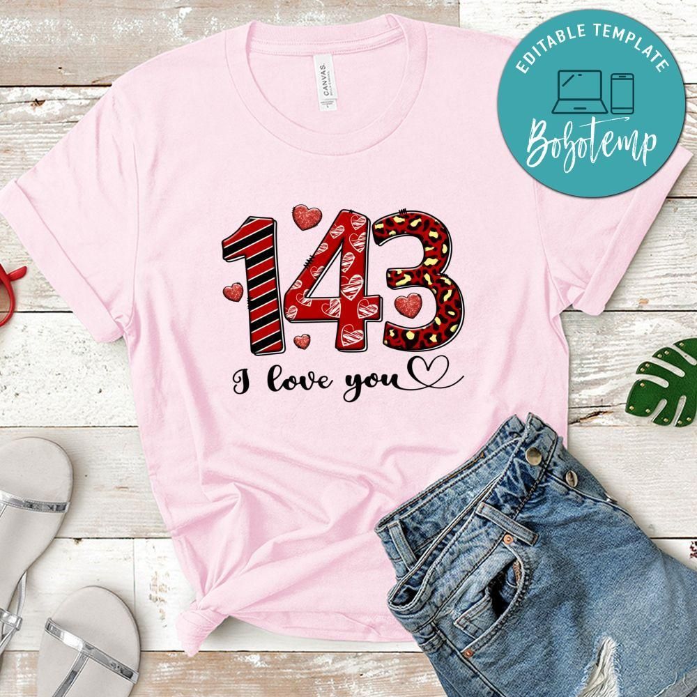 Valentine 1 4 3 I Love You Shirt