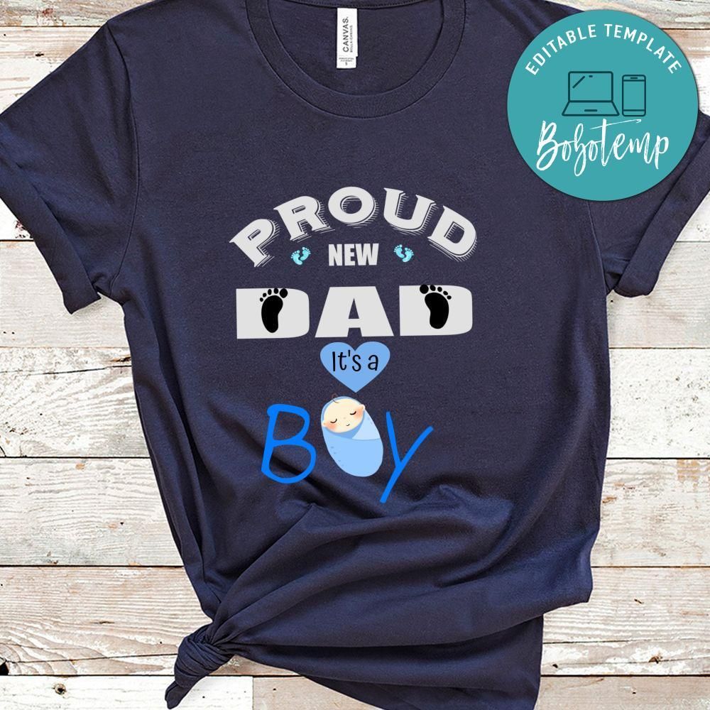 Proud New Dad it's A Boy Shirt