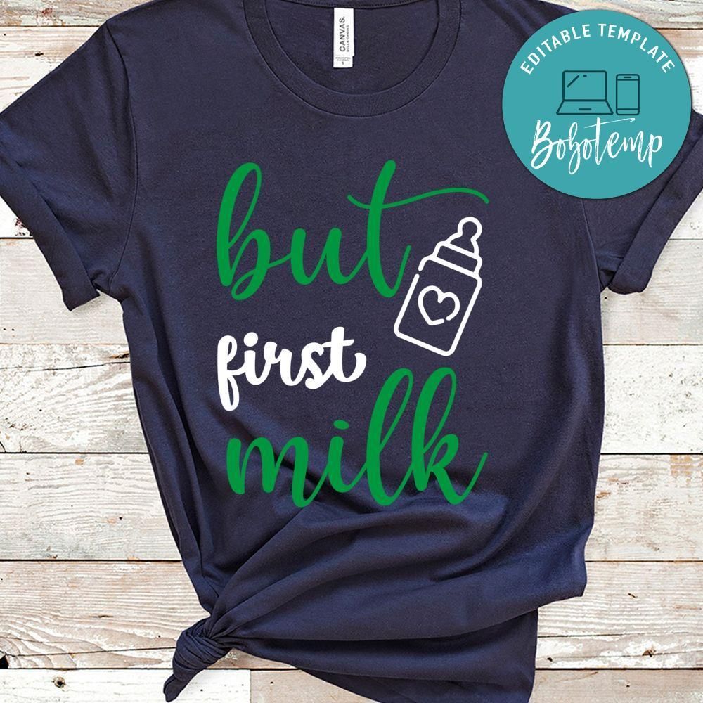 But First, Milk Shirt