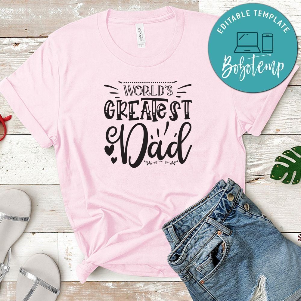 Father’s Day, World's Greatest Dad Shirt