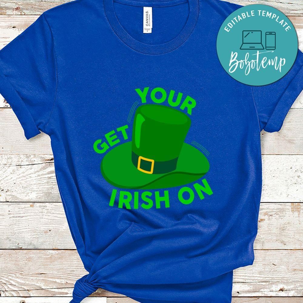 Get Your Irish On Shirt