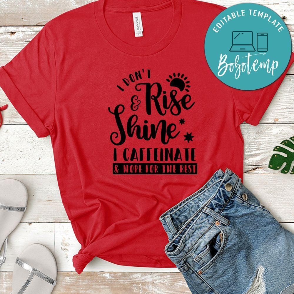 I Don't Rise And Shine T-Shirt