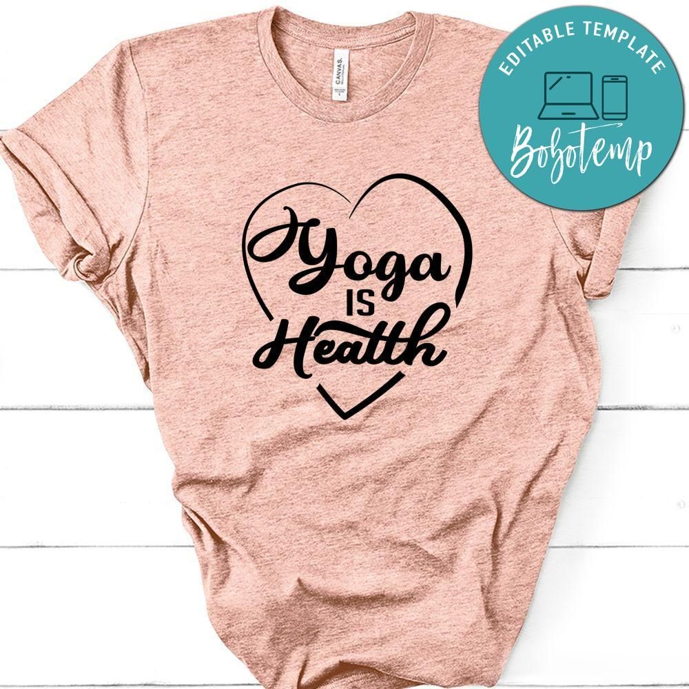 Yoga Is Health Shirt