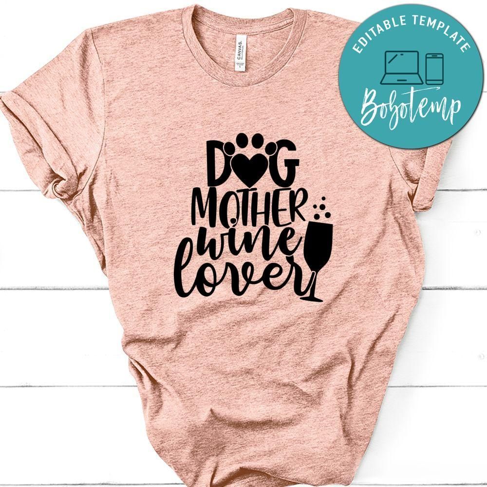 Dog Mother Wine Lover Tshirt