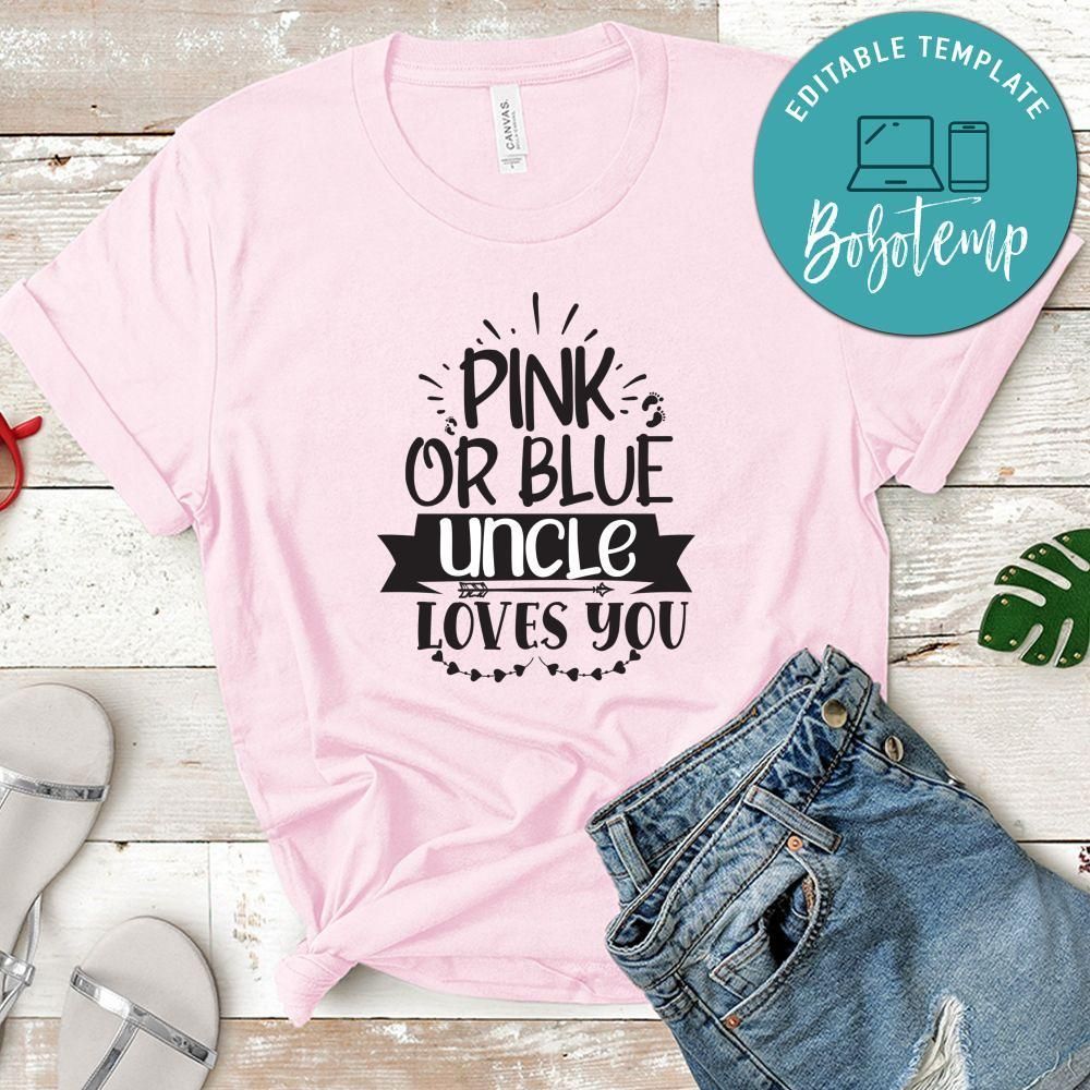 Pink Or Blue Aucle Loves You Shirt