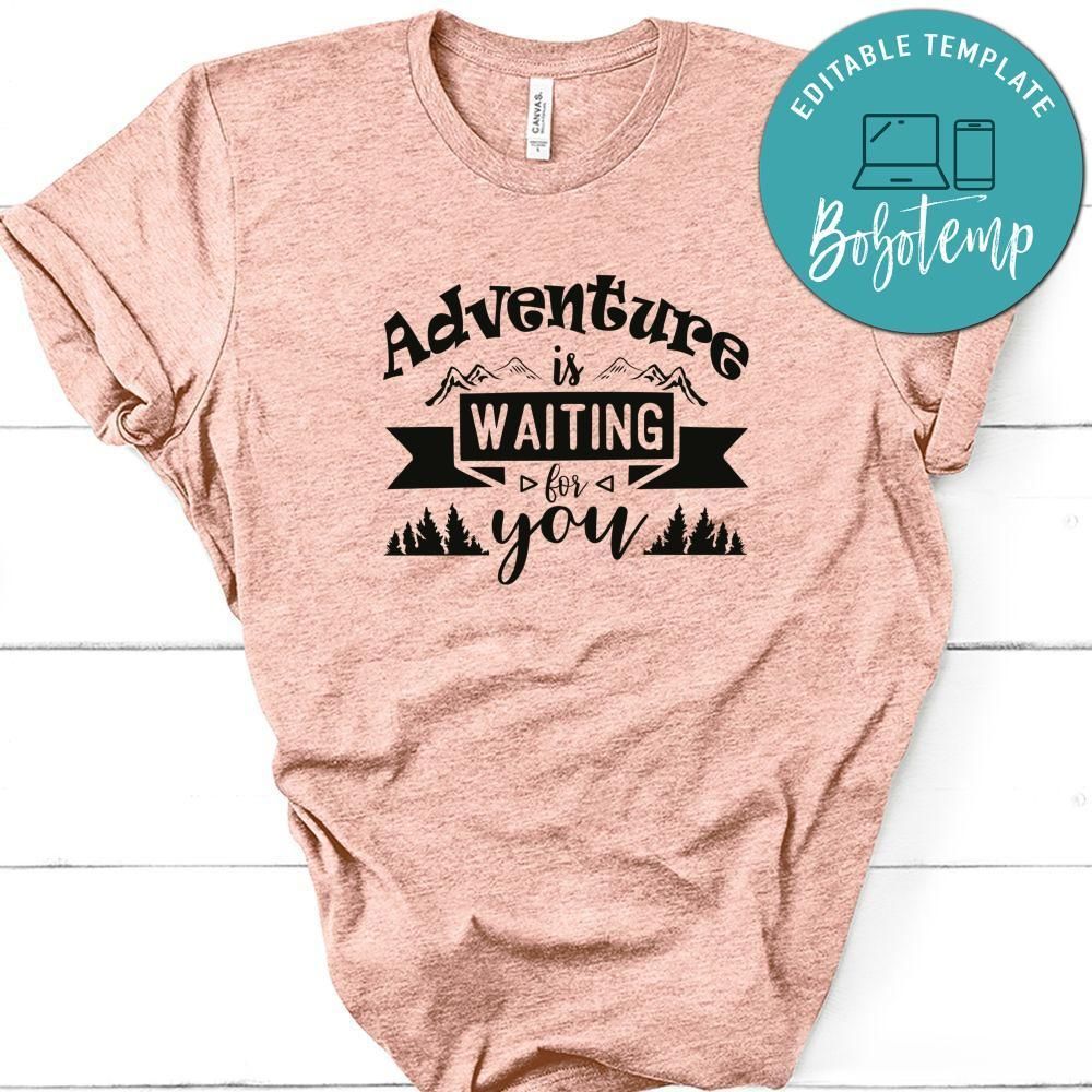 Adventure Is Waiting For You White Shirt