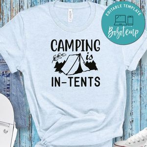 Camping Is In Tents White Shirt