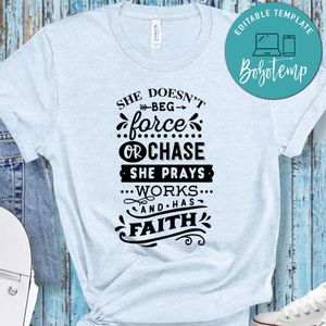 She Doesn't Beg Shirt