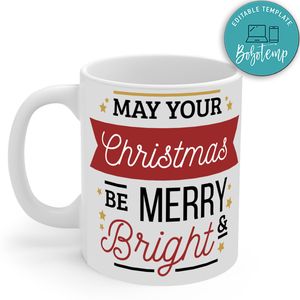 May Your Christmas Be Merry & Bright Mug