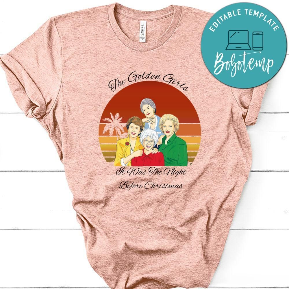 Golden Girls Shirt, The Golden Girls It Was The Night Before Christmas Shirt
