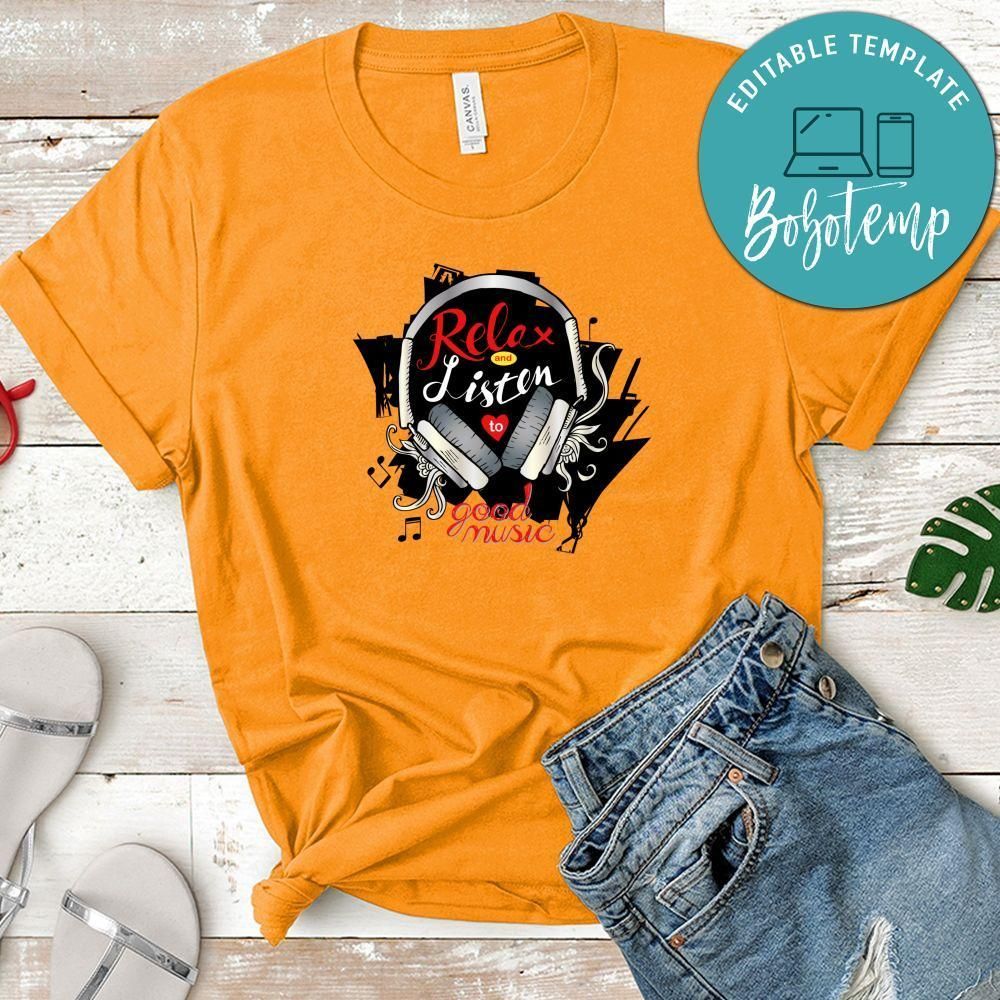 Relax And Listen To Good Music Shirt