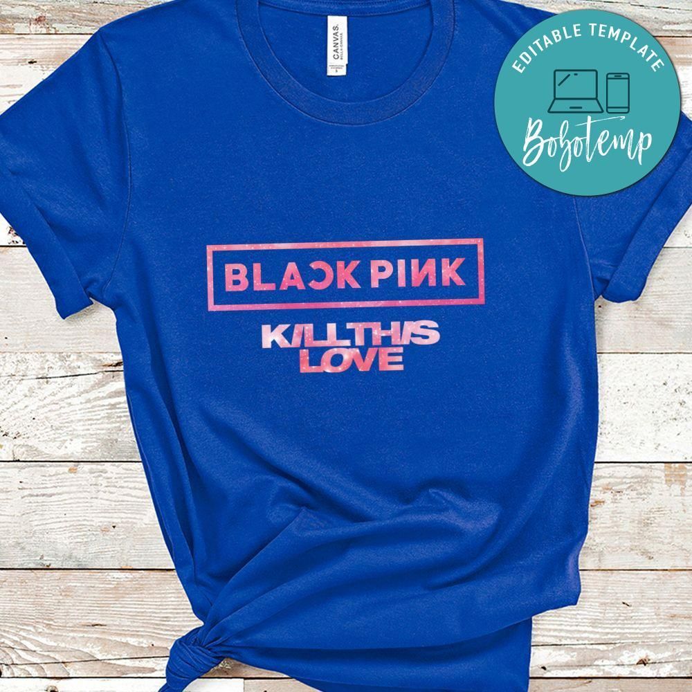 Blackpink Kill This Love Shirt