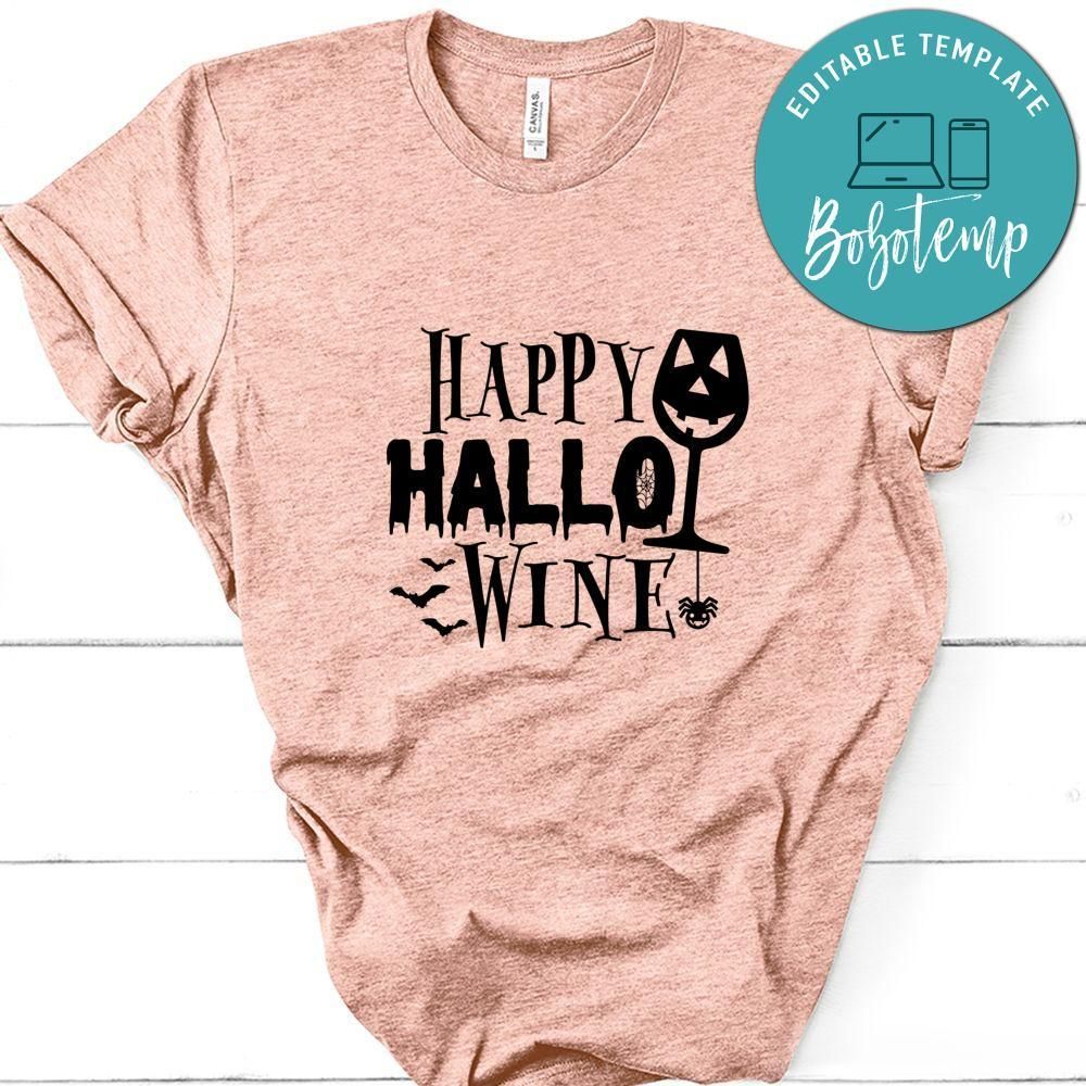Happy Hallo Wine Tshirt