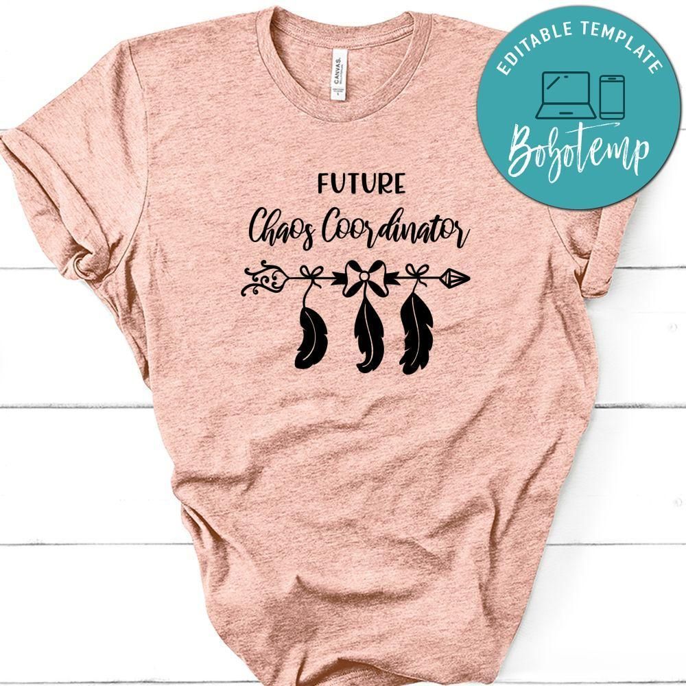 Pregnancy Future Chaos Coordinator Shirt