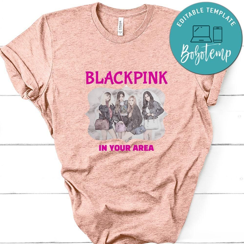 Blackpink In Your Area Shirts