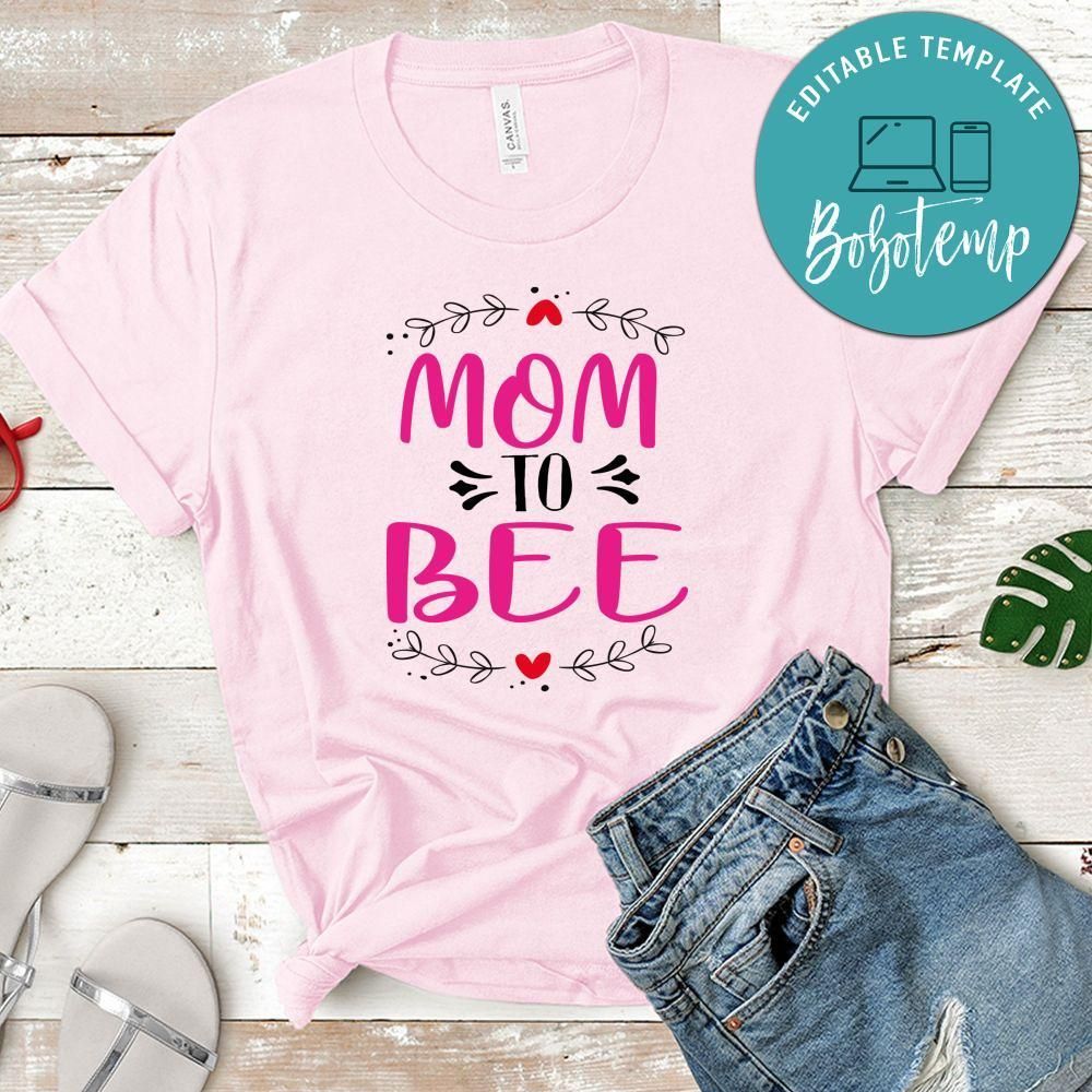 Mom To Bee Shirt