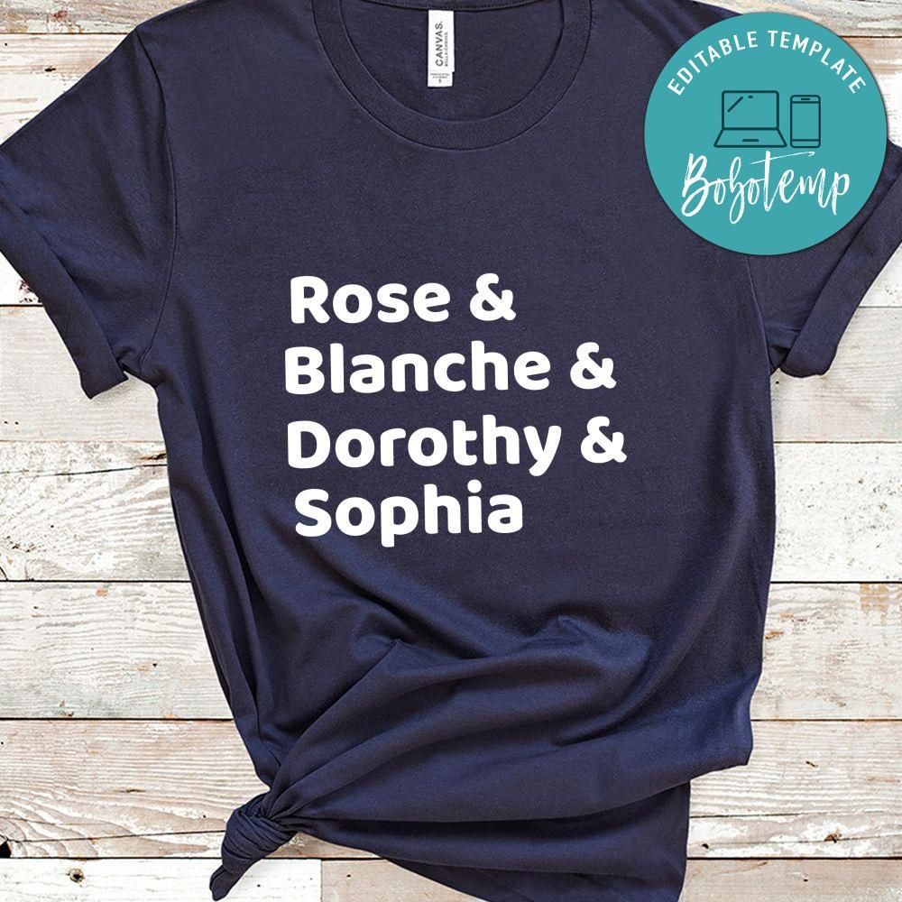 The Golden Girls, Rose, Blanche, Dorothy, Sophia Shirt