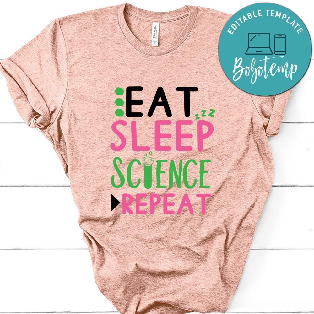 Eat Sleep Science Repeat Shirt