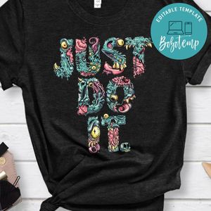 Just Do It Monster Art Shirt