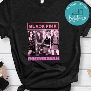 Blackpink Boombayah Shirt, Blackpink Shirt