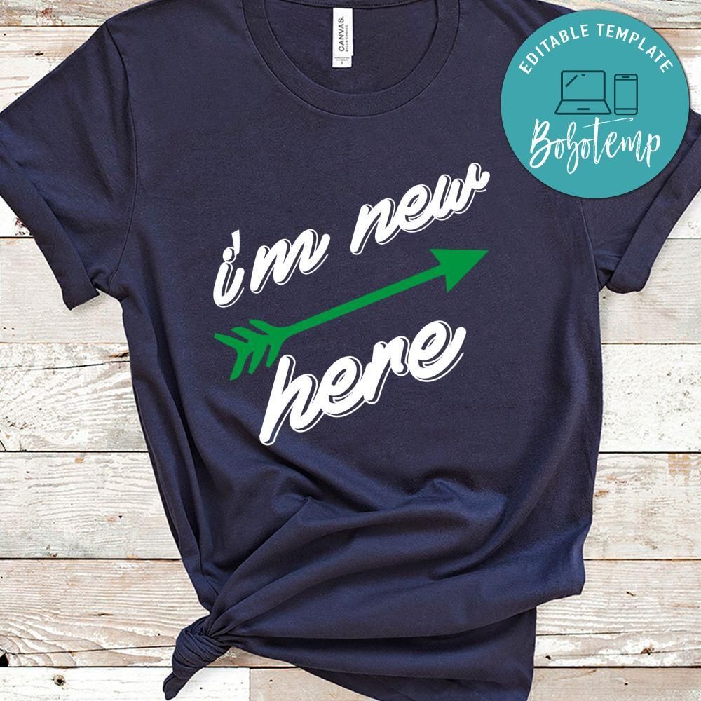 I'm New Here Shirt