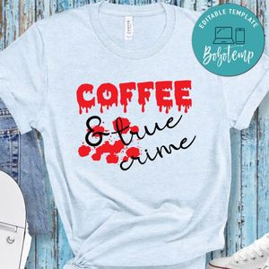Coffee & True Crime Shirt