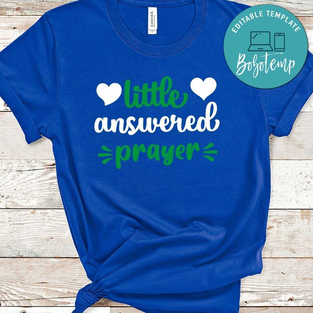 Little Answered Prayer Shirt