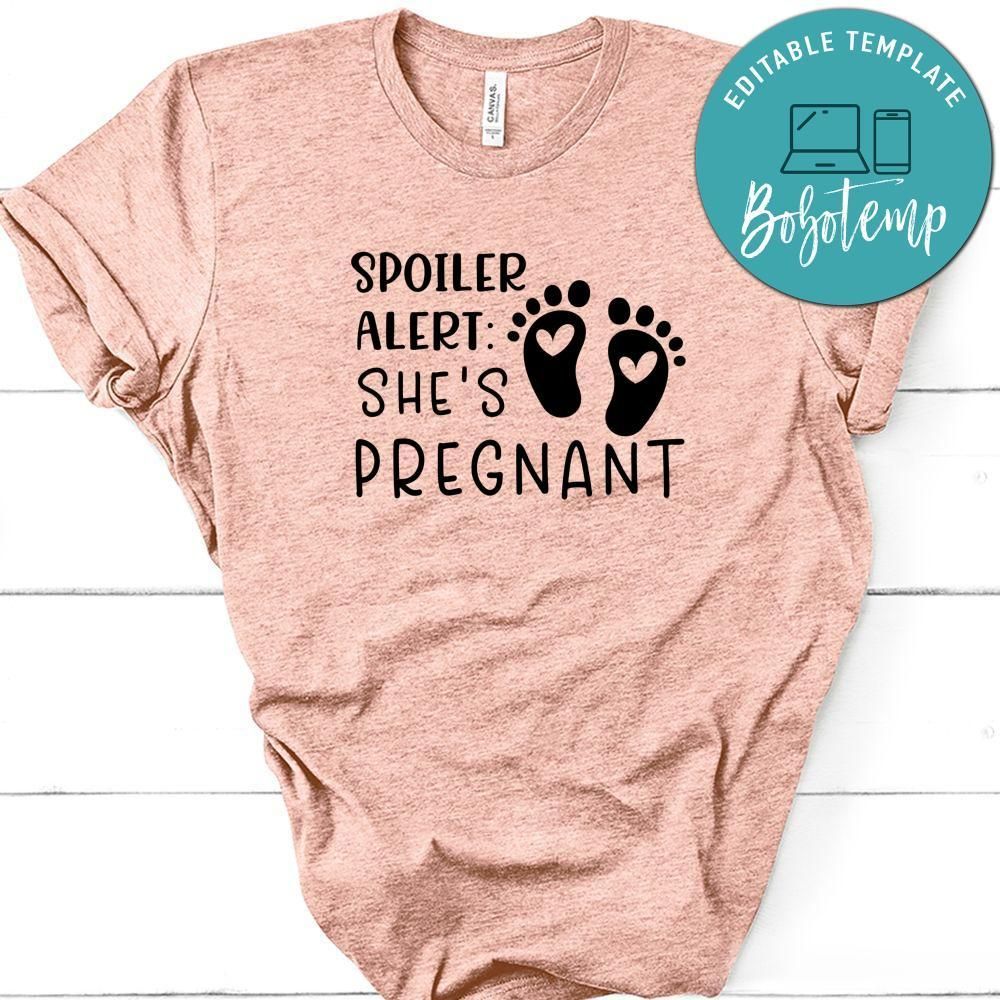 Pregnancy Spoiler Alert She's Pregnant Shirt