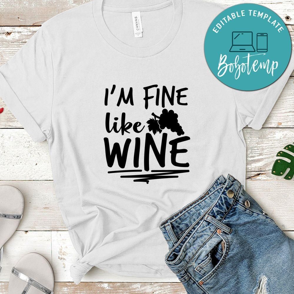 Fine Like Wine Shirt