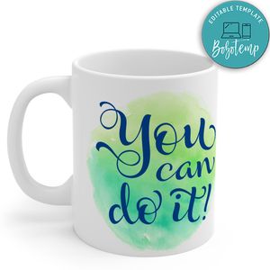 You Can Do It Gift Mug