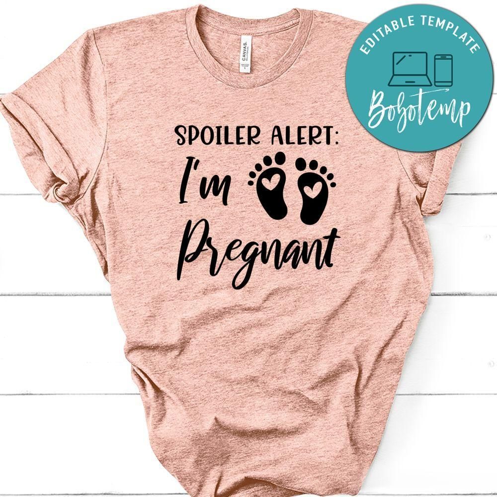 Pregnancy Spoiler Alert I'm Pregnant Shirt