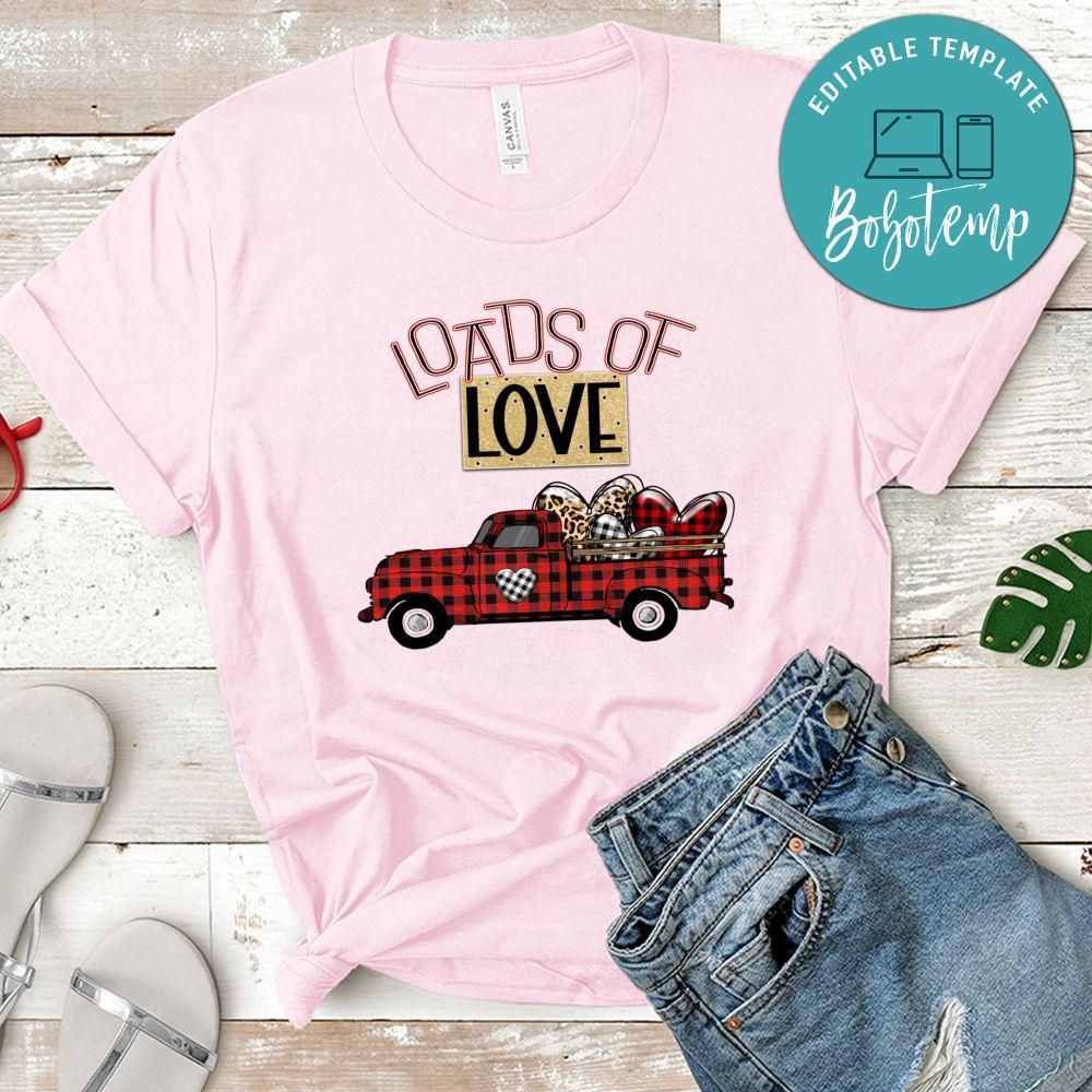 Valentine Load Of Love Shirt