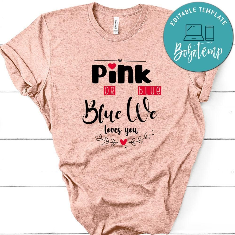 Pink Or Blue We Love You No2 Shirt