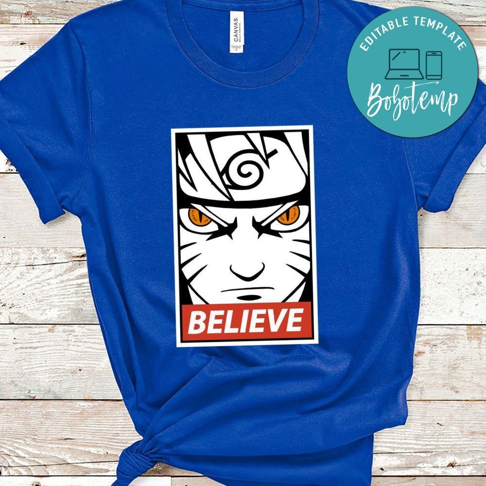 Naruto Believe Shirt