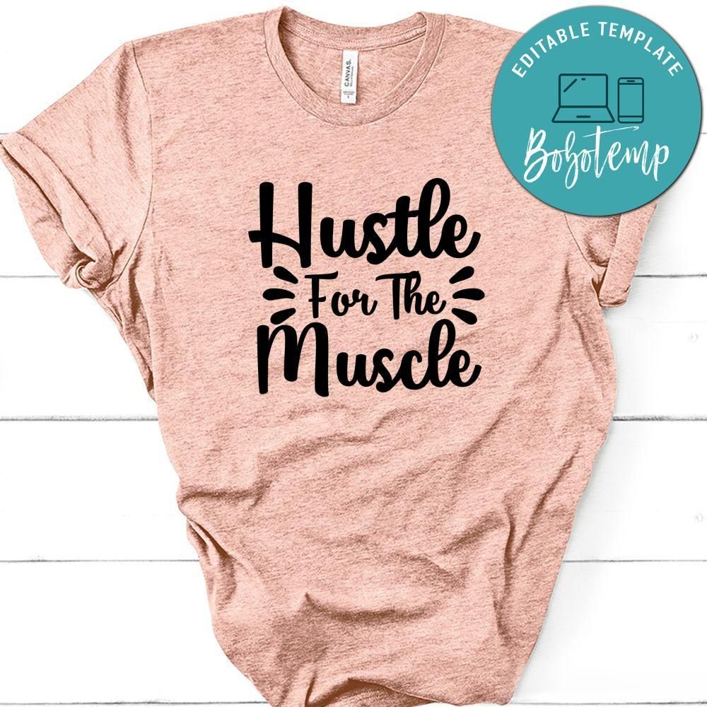 Hustle For The Muscle Unisex Shirt