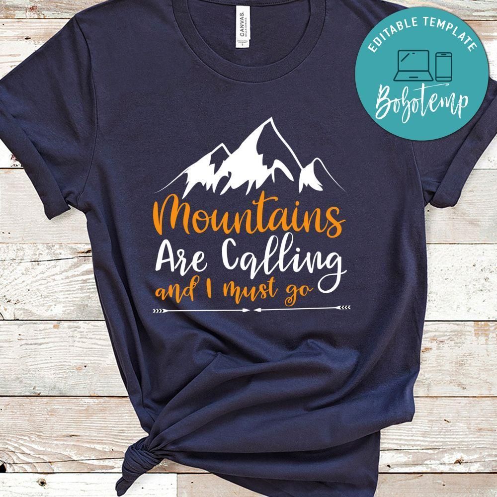 Mountains Are Calling And I Must Go Black Shirt