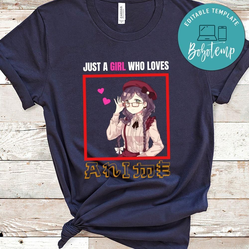 Just A Girl Who Loves Anime Shirt