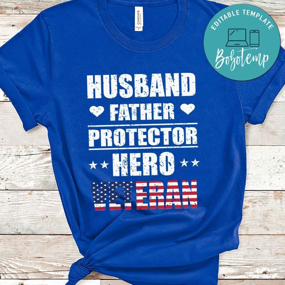 Husband Father Protector Hero Veteran Tshirt
