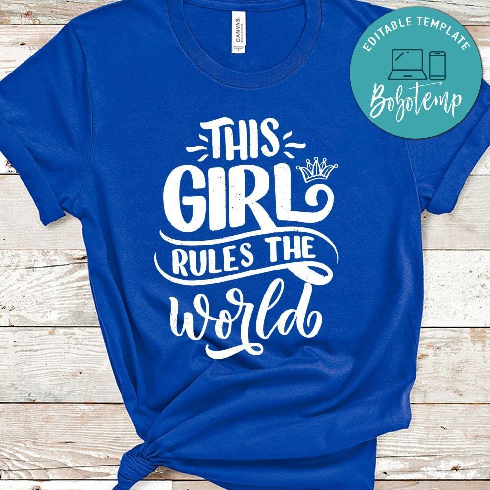 This Girl Rules The World Shirt