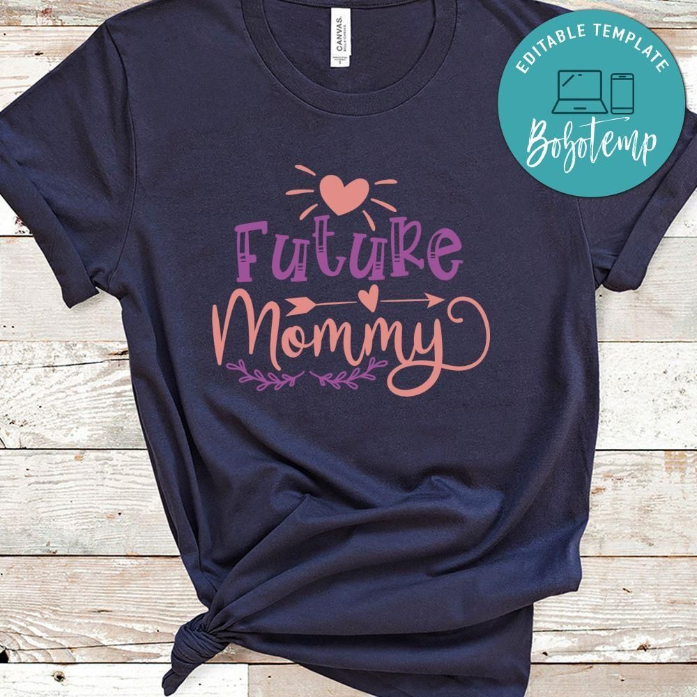 Future Mommy Shirt