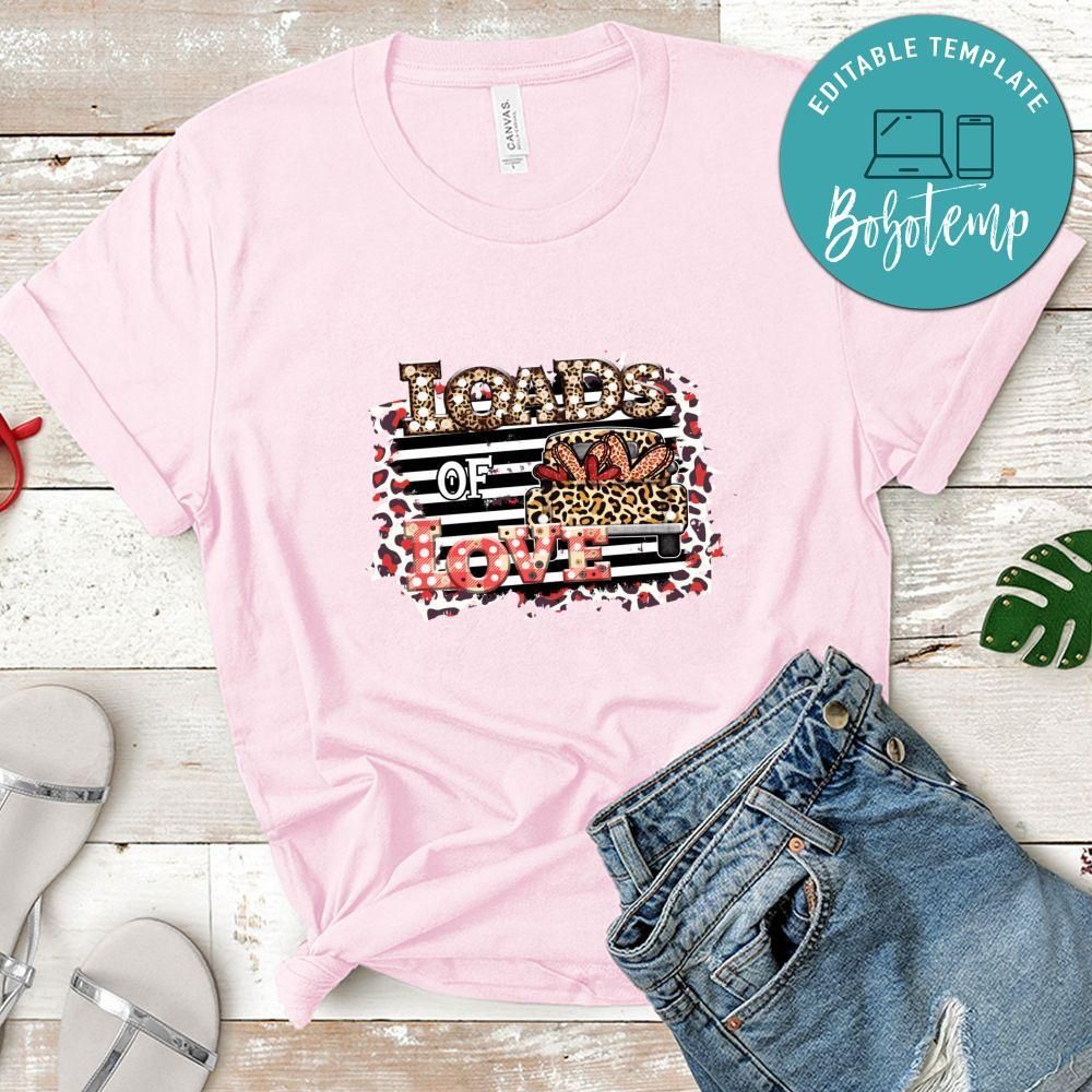 Load of Love Valentine Shirt