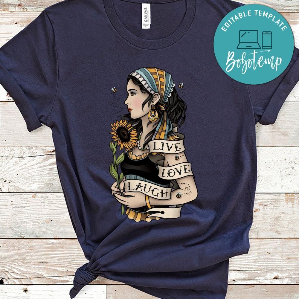 Tatoo Lady Shirt, Live Love Laugh Shirt