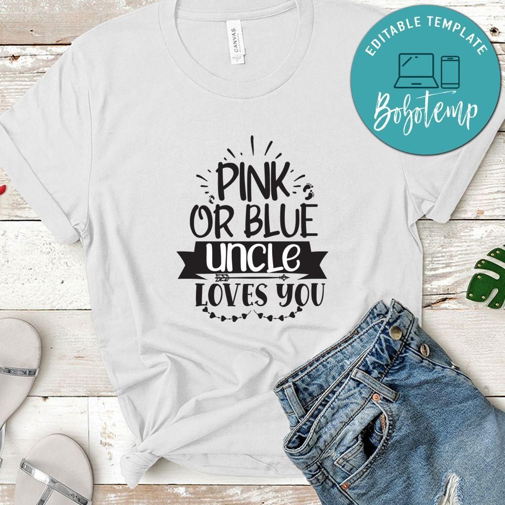 Pink Or Blue Aucle Loves You Shirt